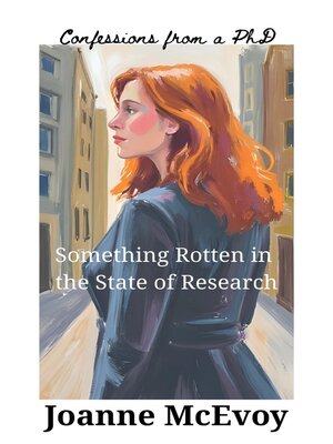 cover image of Something Rotten in the State of Research